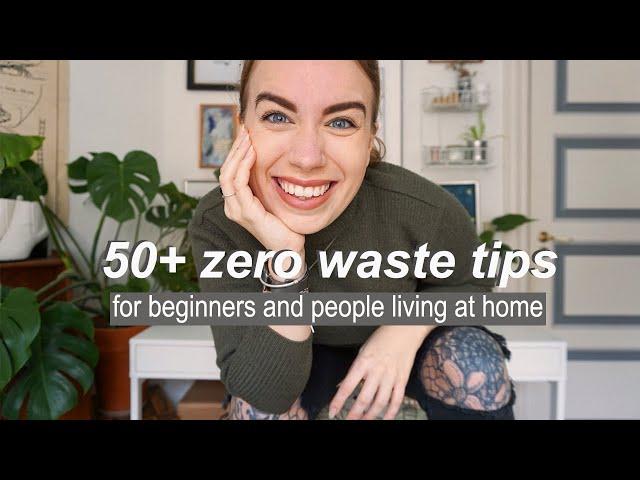 +50 SUSTAINABLE TIPS FOR BEGINNERS //teens & people living with parents/roommates