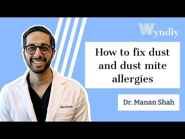 How to fix dust and dust mite allergies!