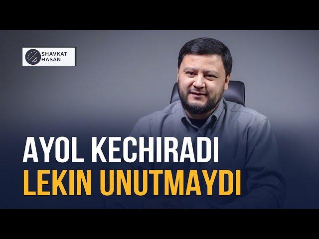 Ayol kechiradi lekin unutmaydi