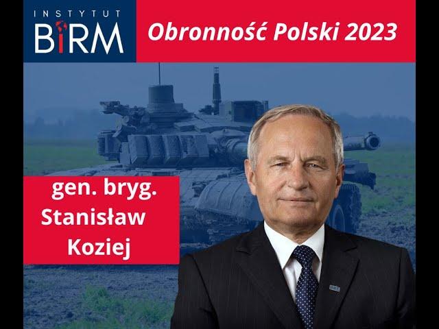 gen. bryg. Stanisław Koziej - Obronność Polski 2023