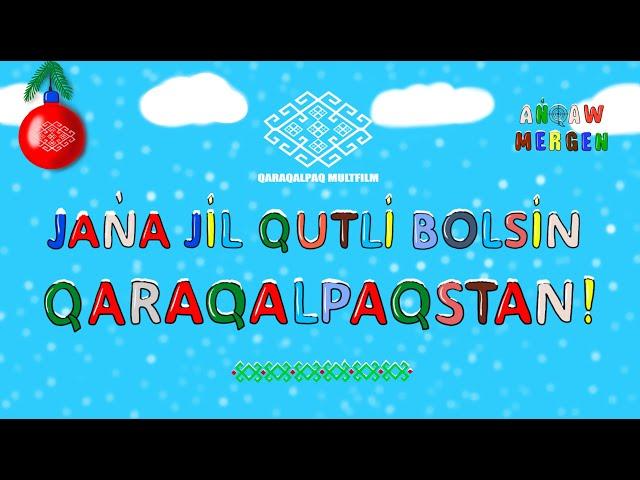 JAŃA JÍL QUTLÍ BOLSÍN QARAQALPAQSTAN!