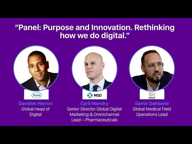 Panel: Purpose and Innovation. Rethinking how we do digital.