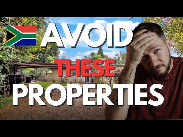 I AVOID these Properties in South Africa