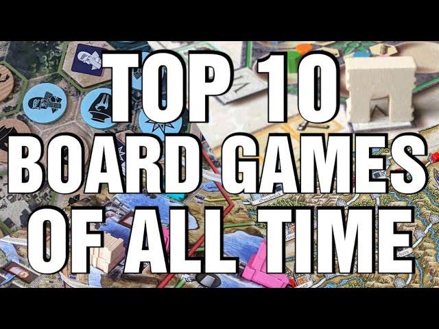 Top 10 Board Games of All Time