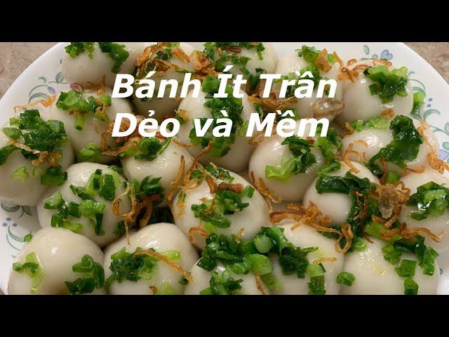 Bánh Ít Trần Dẻo và Mềm || Cuộc Sống Mỹ