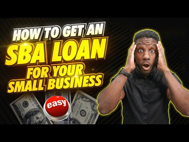 How To Get an SBA Loan in 2025 [Easy Method]