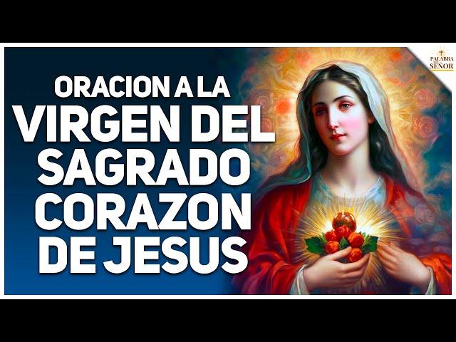 Oración a la VIRGEN del SAGRADO CORAZÓN - Palabra Del Señor 