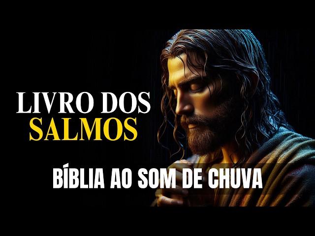 Salmos [Louvor e Reflexão Sob a Chuva da Paz] Bíblia Falada ao Som de Chuva