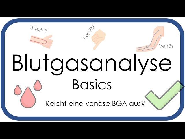 Blutgasanalyse (BGA) Basics - Überblick arteriell, venös, kapillär - Teil 1