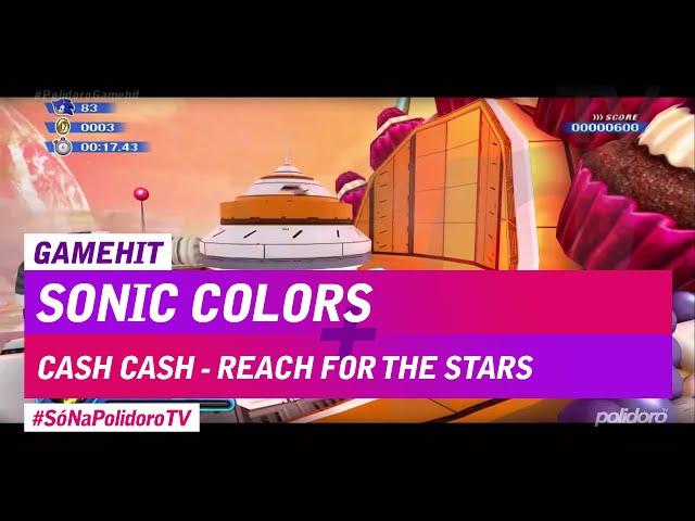 Sonic Colors x Cash Cash - Reach for The Stars #Polidoro #Gamehit