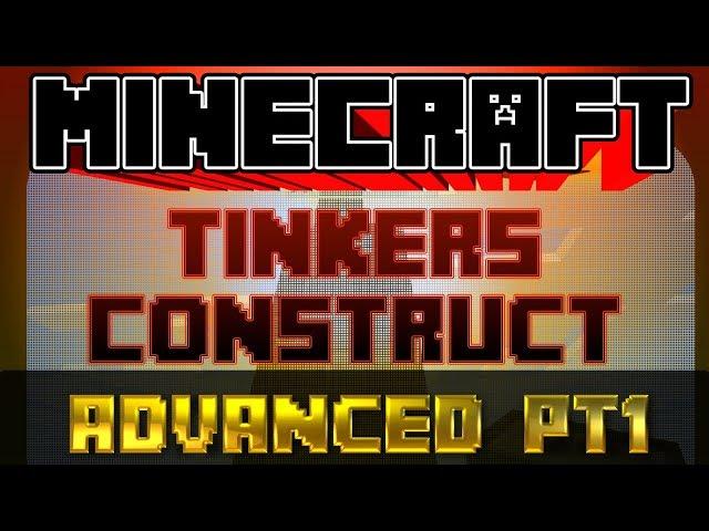 Tinkers Construct Advanced Smeltery Pt1