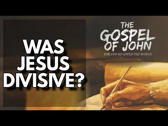 Tony Scheving - Was Jesus Divisive?