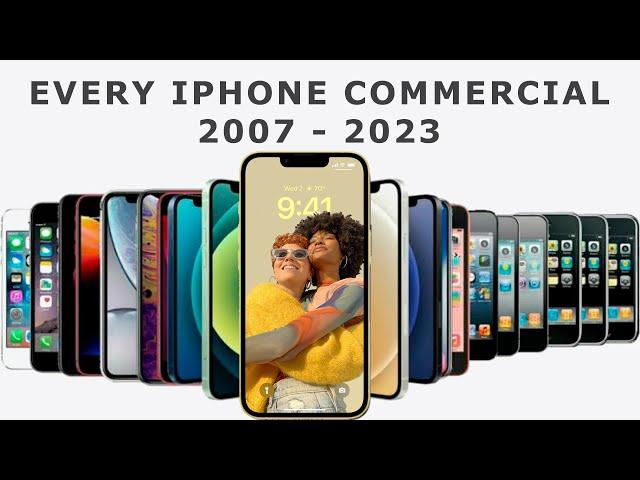 Every iPhone Ad (2007-2023)