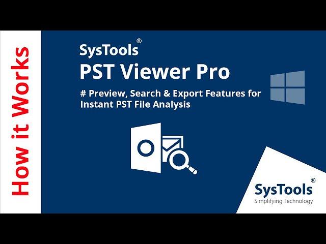 SysTools Viewer Pro for PST File | Software to Analyze, Search, Export & Print Emails