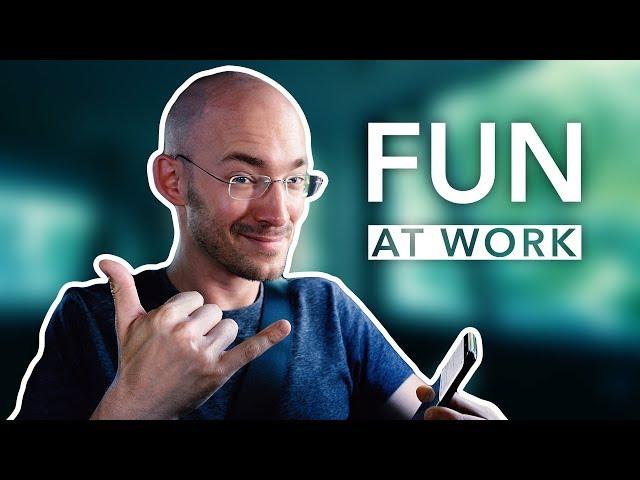 Why fun at  work is so important!