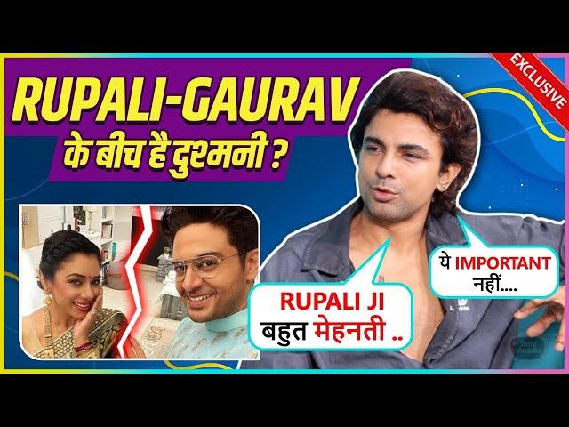 Gaurav Sharma Aka Toshu Gives Inside Information About Rupali-Gaurav Cold War News |Anupama