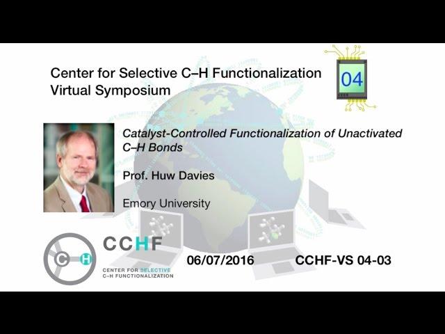 CCHF VS 4.3 | Prof. Davies: Catalyst-Controlled Functionalization of Unactivated C–H Bonds