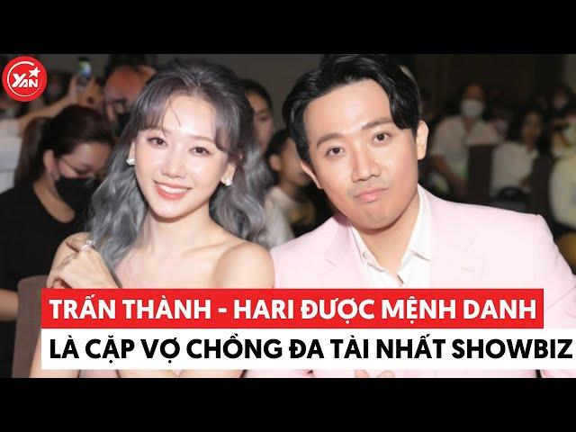 Trấn Thành - Hari Won: Cặp vợ chồng được mệnh danh là đa tài nhất showbiz Việt