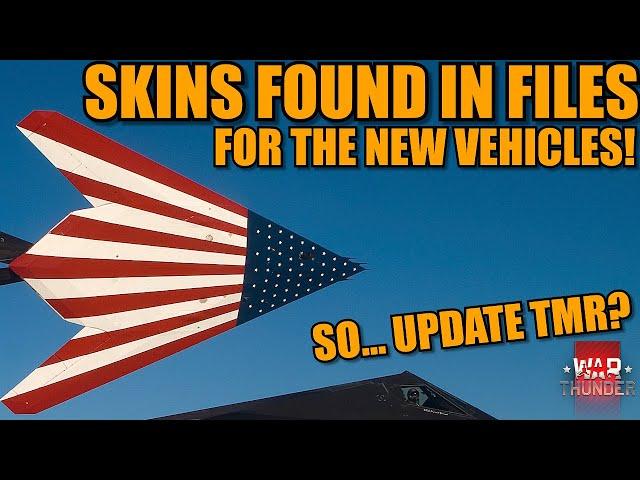 NEW SKINS for the NEW VEHICLES! MEANS UPDATE TOMORROW? - War Thunder