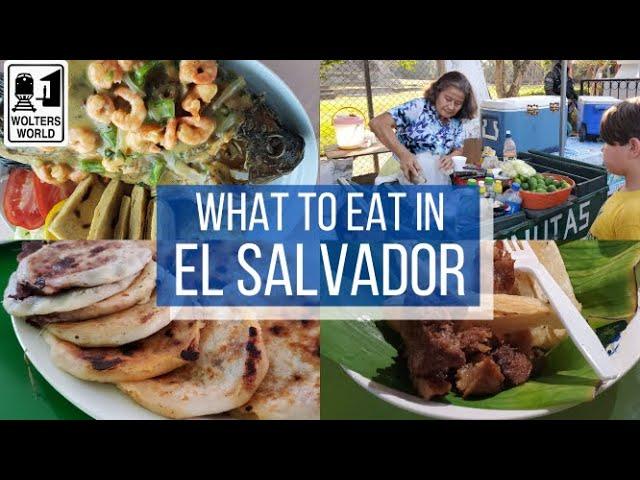 El Salvador: What to eat in El Salvador