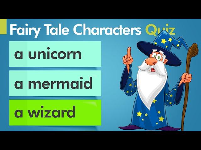 EQ English Quiz - Fairy Tale Characters