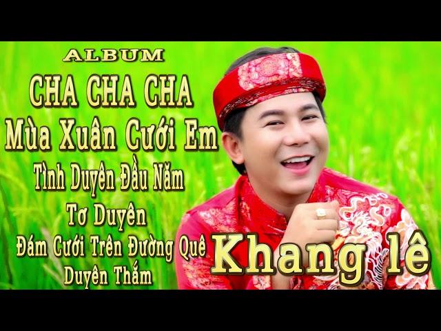 Liên Khúc Cha Cha Cha MÙA XUÂN CƯỚI EM "Đám Cưới Trên Đường Quê || Khang Lê