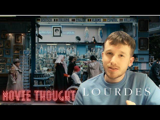 Lourdes - Movie Thought #7