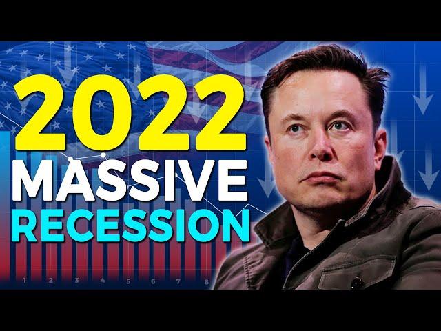 Elon Musk: Predicts Massive Recession 2022