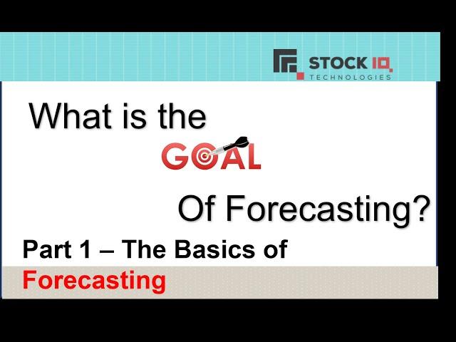 Goals of Forecasting with Jeffrey and Jeff, StockIQ