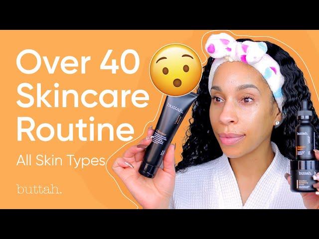 Easy Skincare Routine For Black Women Over 40 | Buttah Skin