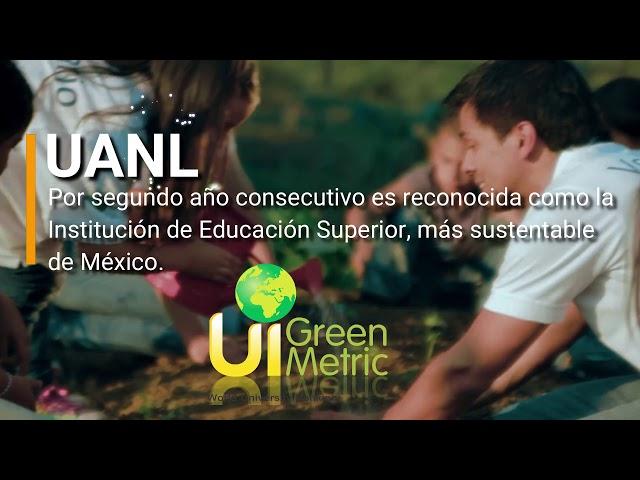 UANL continúa siendo la Institución de Educación Superior más sustentable de México.