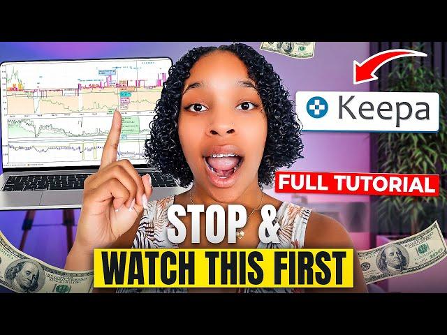 How to Read Keepa Like a Pro (FULL TUTORIAL for Beginners!)