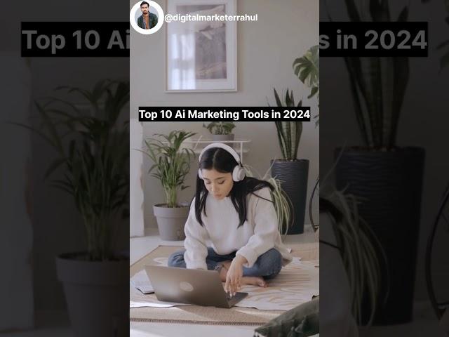 Top 10 Ai Marketing Tools in 2024 #tools #aitechnology #aitoolsforbusiness #businesstips