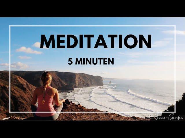 Meditation Entspannung | innere Ruhe & Stressabbau | 5 Minuten