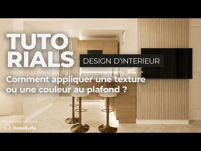 Comment appliquer une texture au plafond ? HomeByMe Tutoriel français