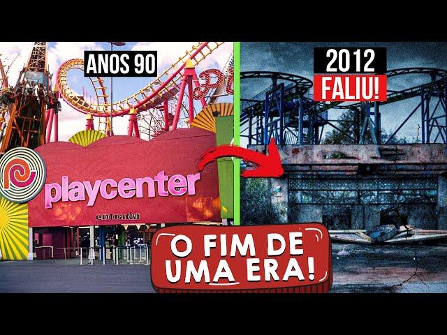 PLAYCENTER: POR QUE O MAIOR PARQUE DO BRASIL FALIU?