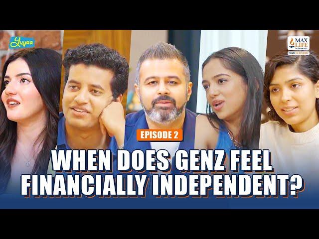 @WeAreYuvaa x Max Life presents Gen Z Gets Real with Money | Episode 2