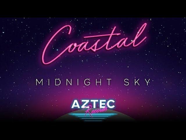 Coastal - Midnight Sky (Official Lyric Video)