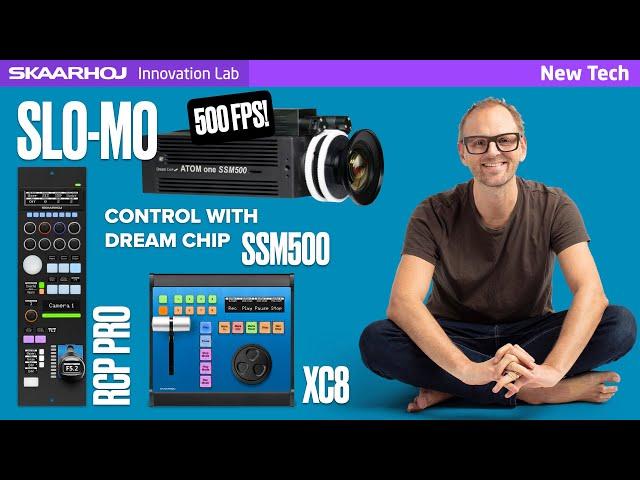 Mastering Slow Motion: Control DreamChip ATOM One SSM500 with SKAARHOJ Time Spin XC8