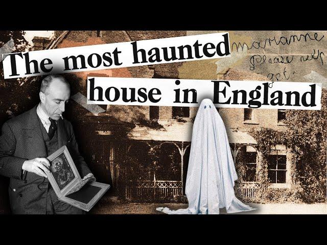 Is Borley Rectory the MOST HAUNTED house in England?