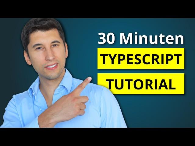 TypeScript Tutorial für Anfänger - Lerne TypeScript in 30 Minuten (deutsch)