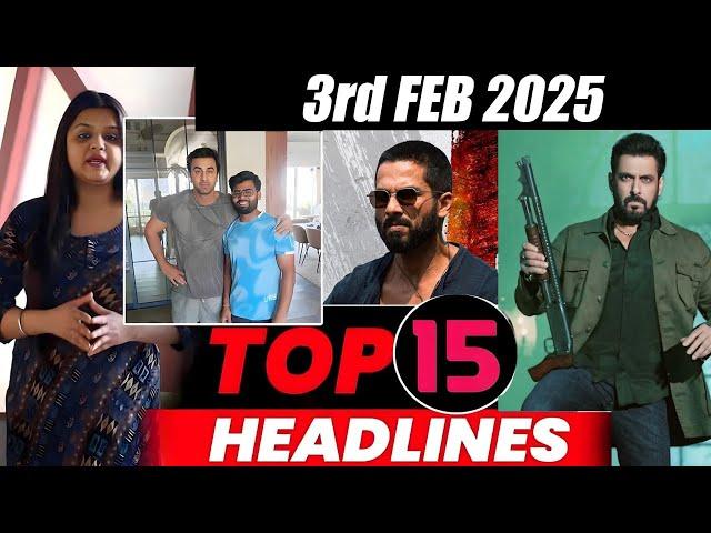 Top 15 Big News of Bollywood | 3rd February 2025 | Salman Khan , Ramayana, Sunny Deol