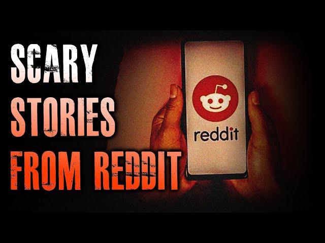 35 TRUE Scary Stories From REDDIT | True Scary Stories