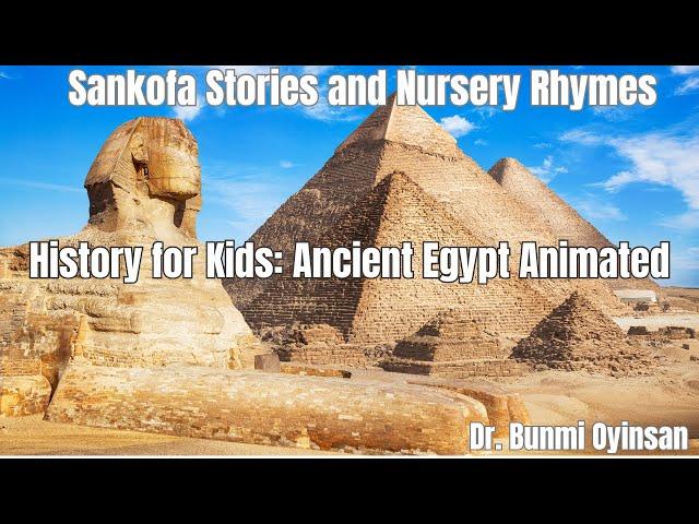 History of Africa for Kids Pt 2: Ancient Egypt  #AnimatedLearning #HistoryForKids #ancientegypt