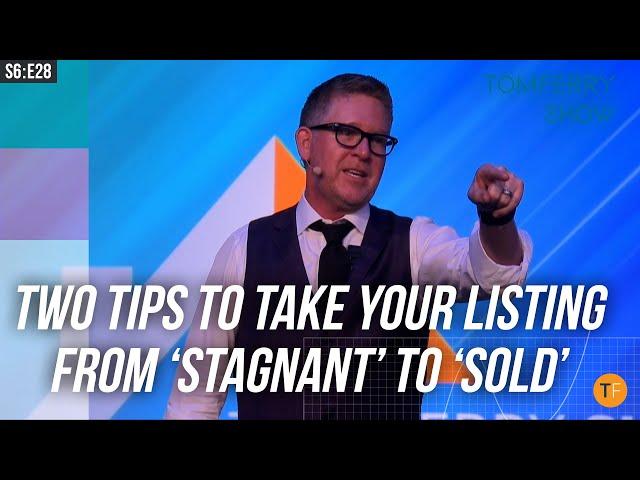 What to Do When Your Listing Isn’t Selling… Even in Today’s Hot Market | #TomFerryShow