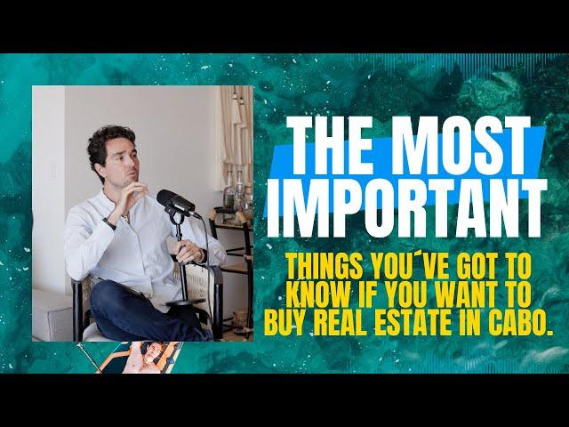 Top FAQs About Buying Real Estate in Los Cabos | Expert Answers for Potential Buyers