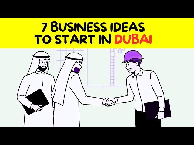 7 Sizzling Business Ideas to Launch in Dubai