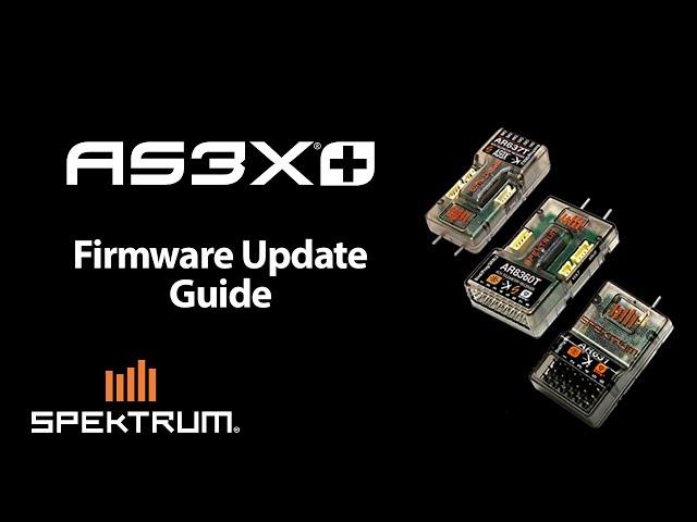 Spektrum AS3X+ Receiver Firmware Update Guide