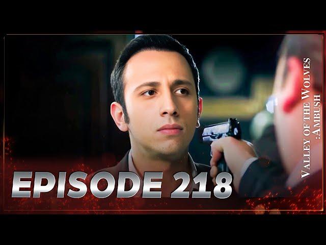 Valley Of The Wolves: Ambush | Episode 218 Full HD