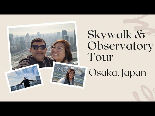 Skywalk & Observatory Tour | #osaka  | #japan | #travel #vlog #shorts #Cityscape #Skywalk #traveling